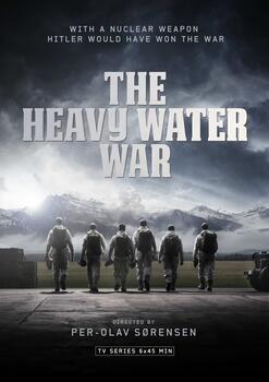 The Heavy Water War (Episode 6)